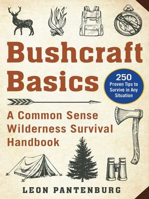 cover image of Bushcraft Basics: a Common Sense Wilderness Survival Handbook